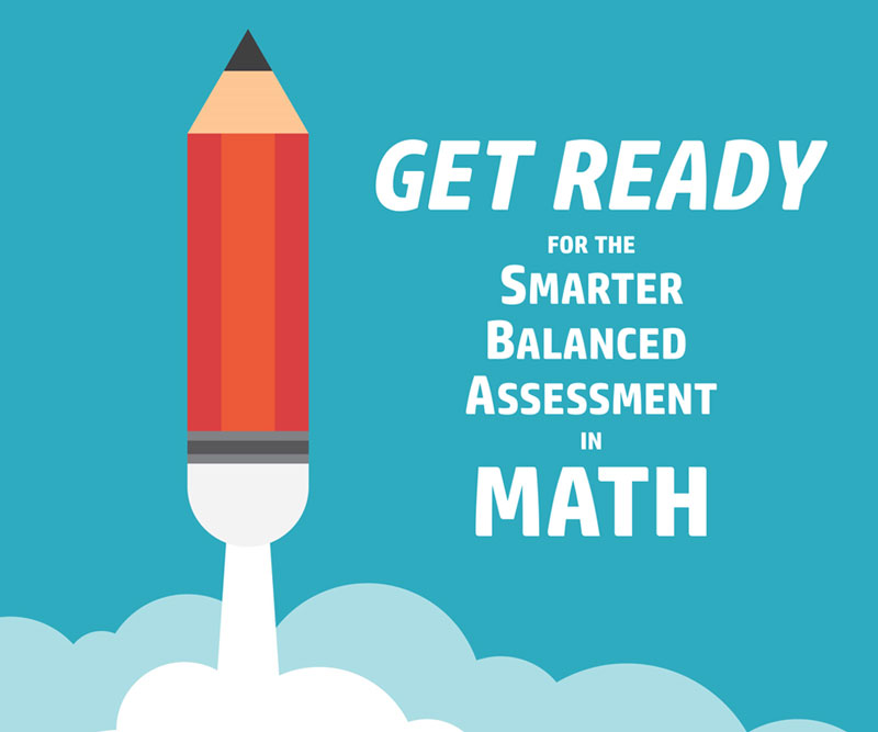 Get Ready For The Smarter Balanced Assessment In Math CCSS Math 